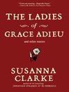 Cover image for The Ladies of Grace Adieu and Other Stories